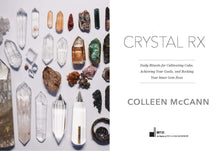 Load image into Gallery viewer, Crystal Rx by Colleen McCann
